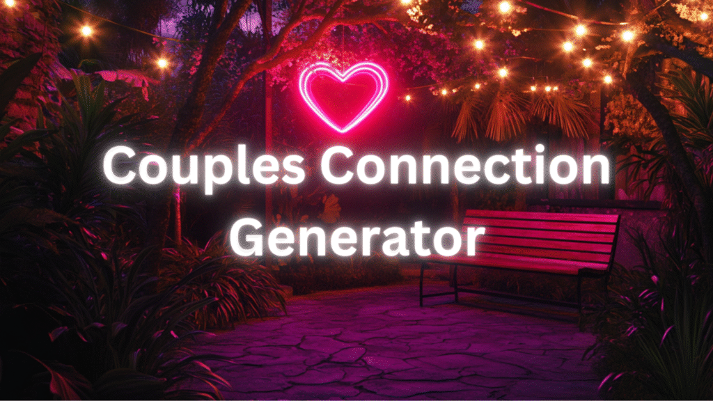 Couples Connection Generator